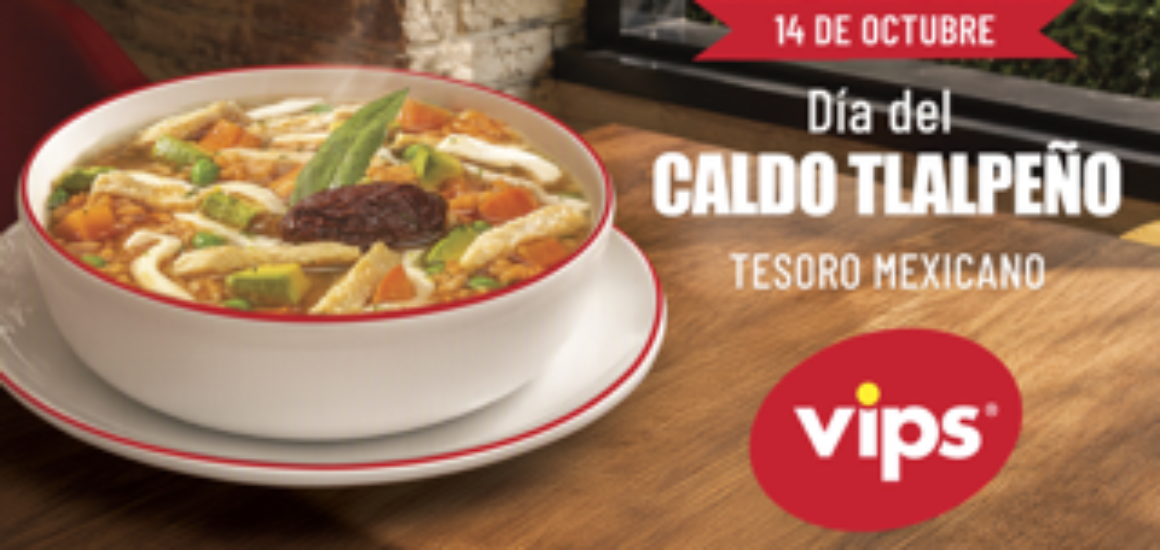 Día del Caldo Tlalpeño en Vips